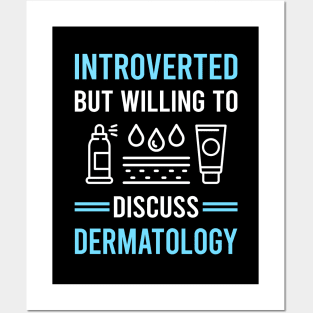 Introverted Dermatology Dermatologist Posters and Art